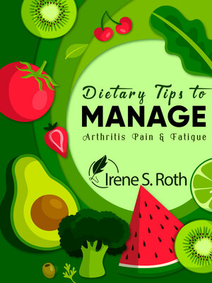 cover image of Dietary Tips to Manage Arthritis Pain and Fatigue